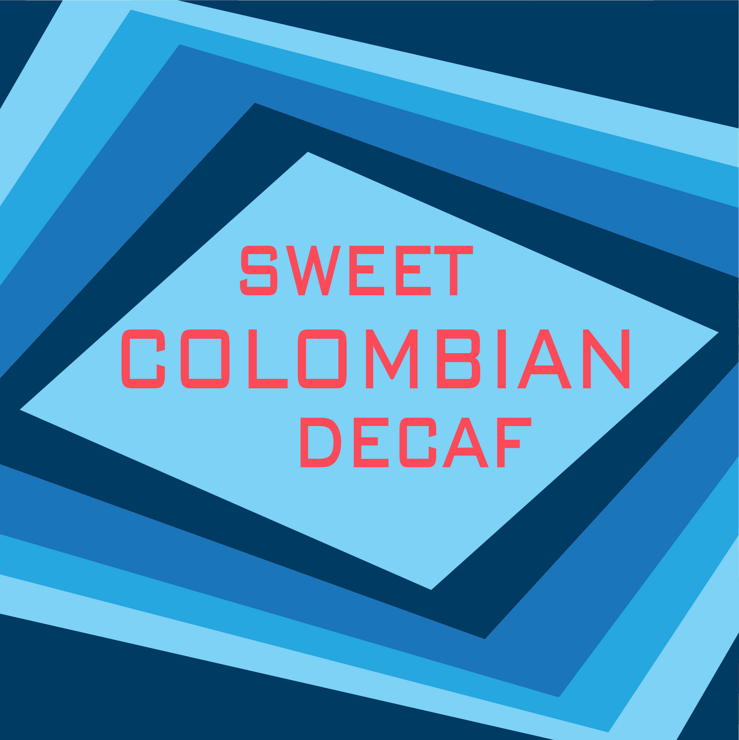 Sweet Columbian Decaf