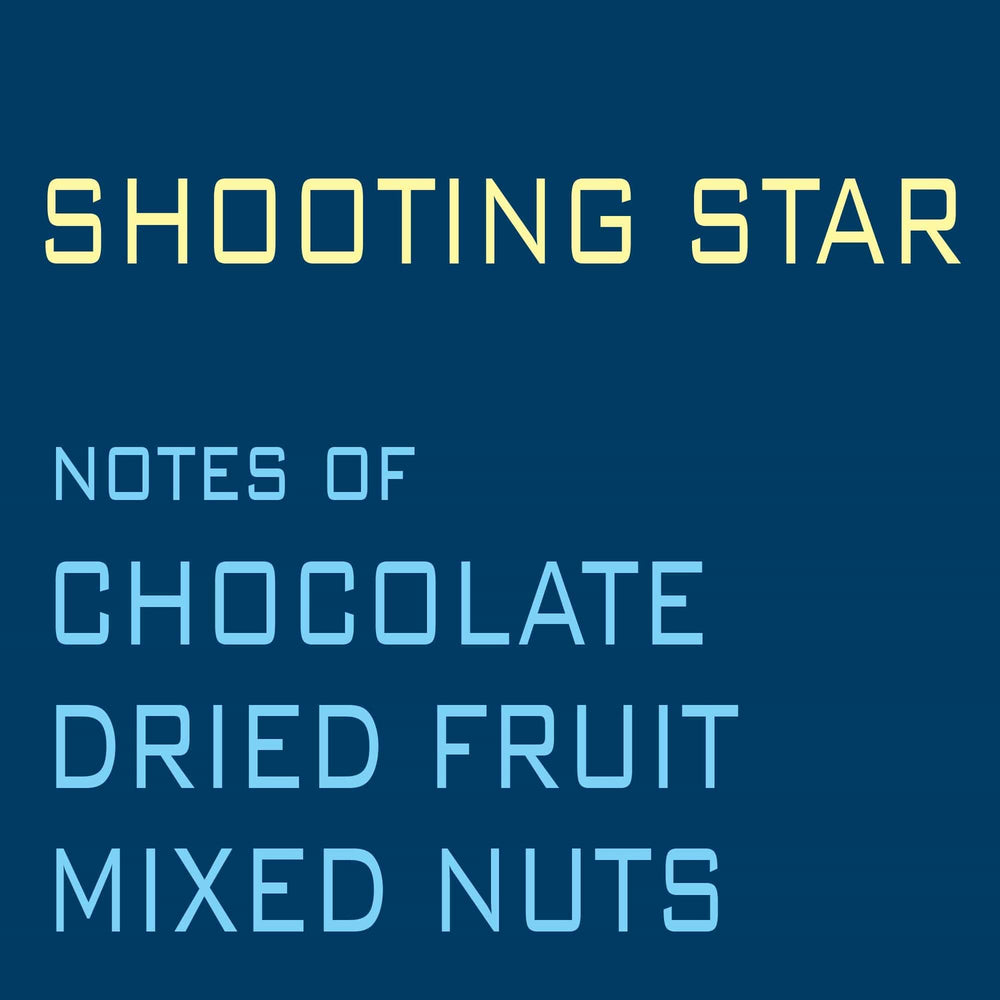 
                      
                        Shooting Star coffee: notes of chocolate, dried fruit, and mixed nuts.
                      
                    